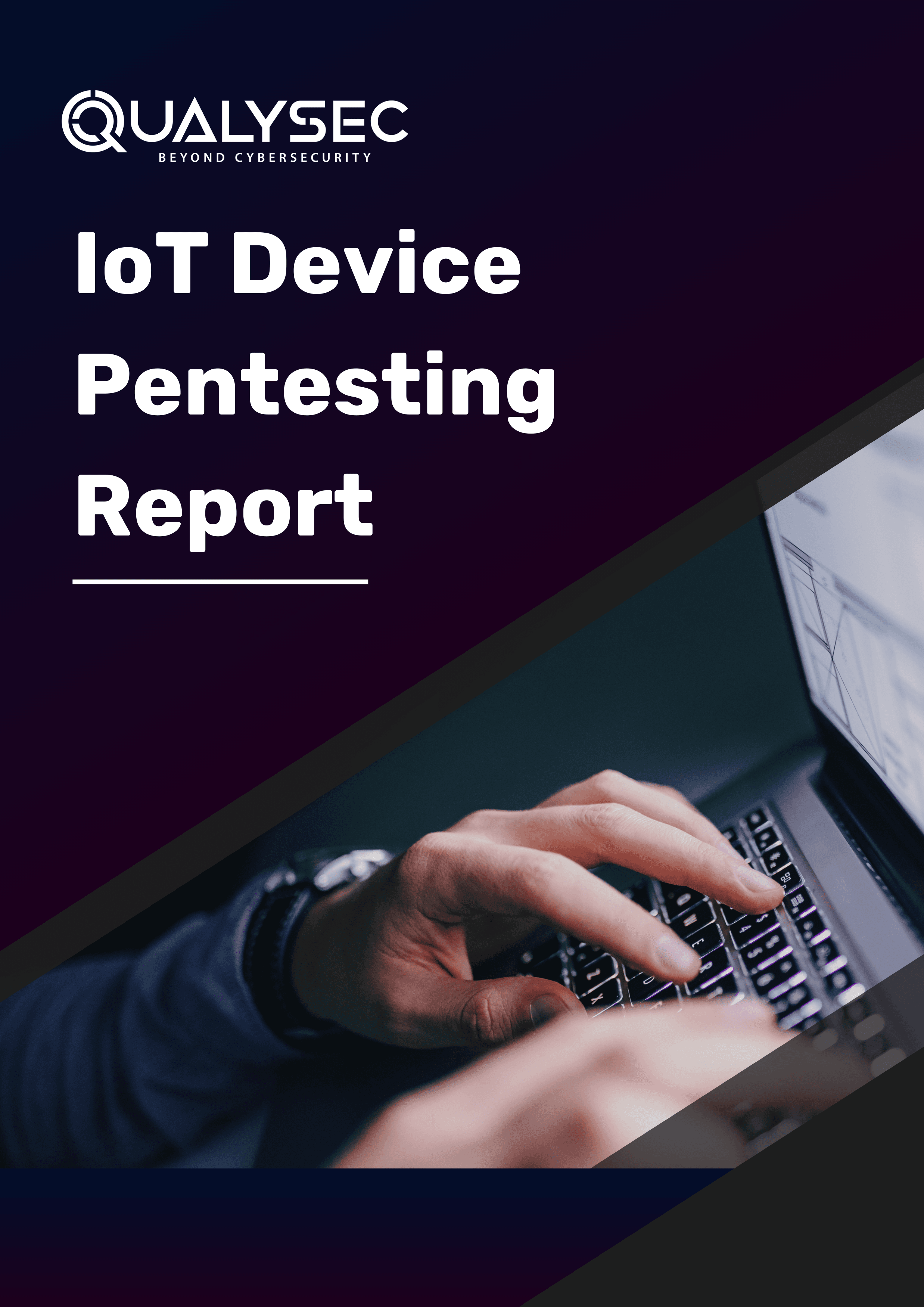 IoT Device Pentesting Report IoT Device Pentesting Report