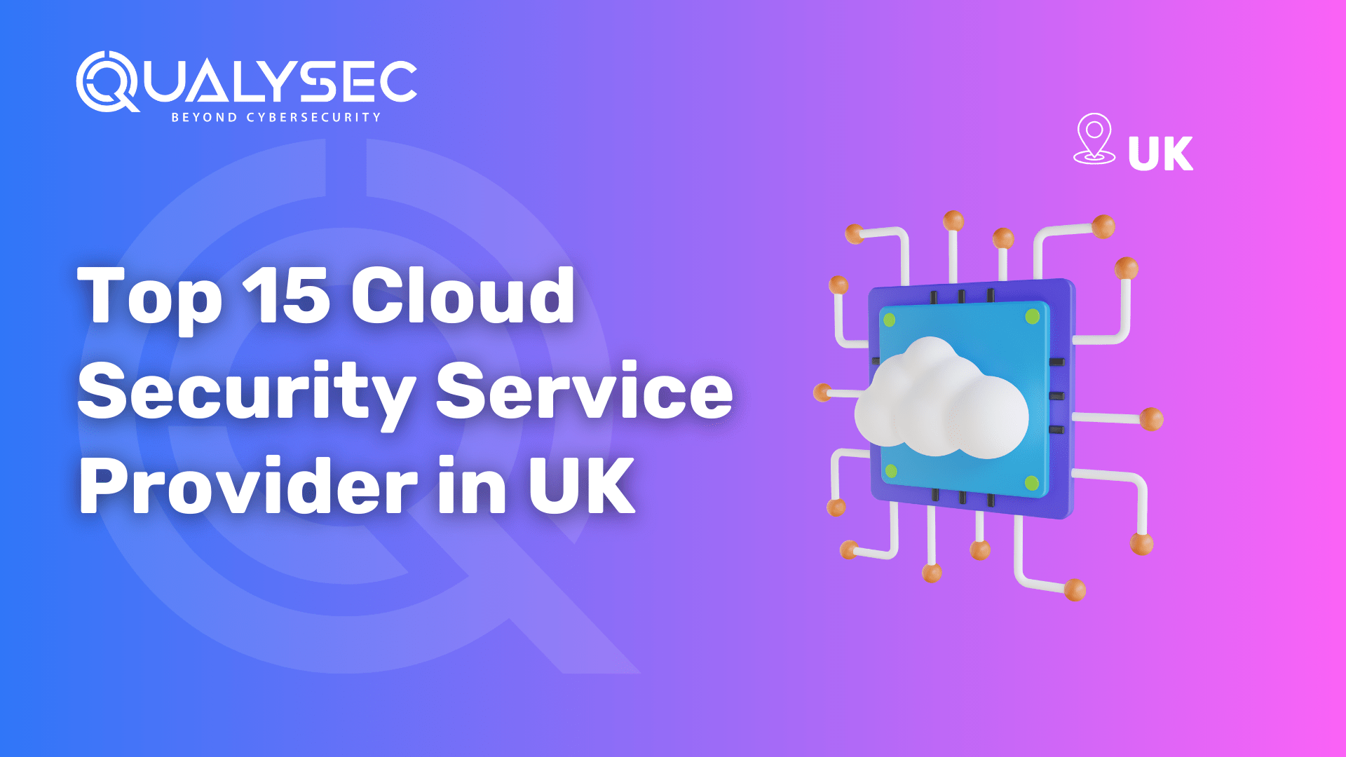 cloud security service providers UK