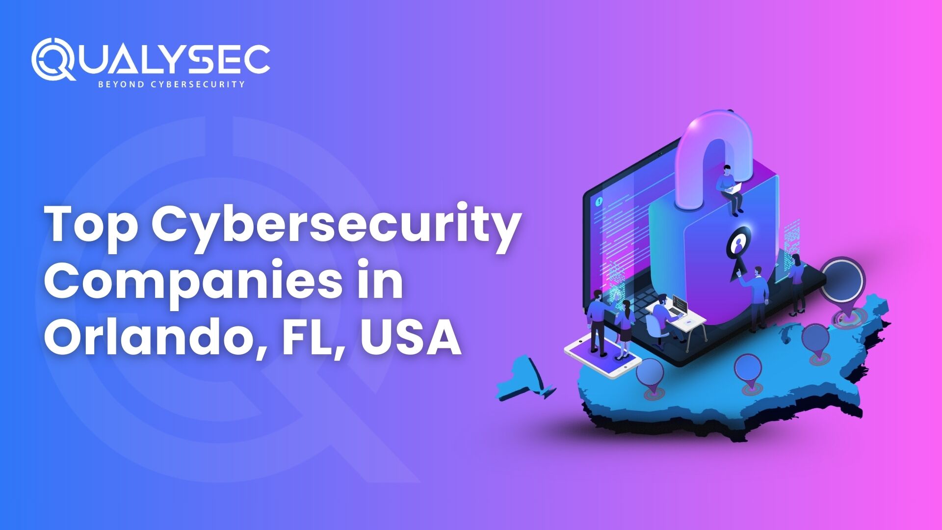 Top 10 Cybersecurity Companies in Orlando (2026 Guide)