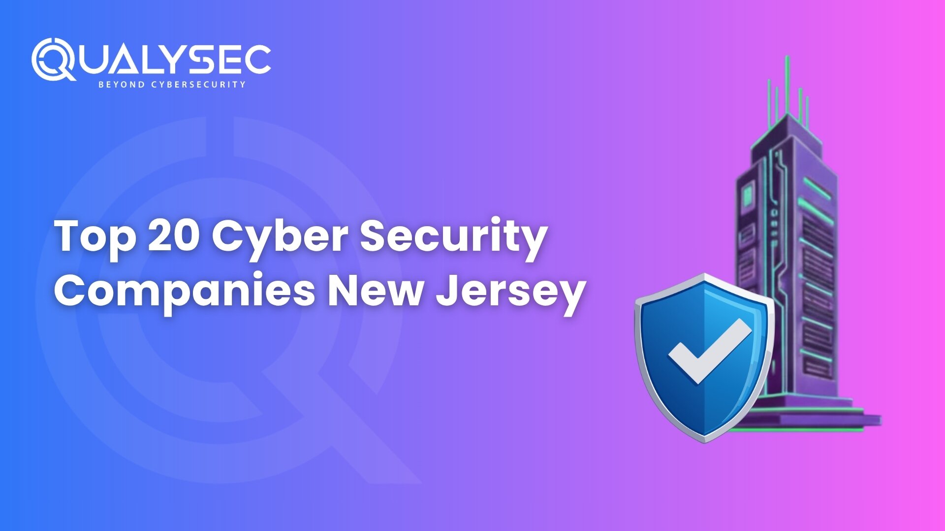 Top 20 Cyber Security Companies New Jersey
