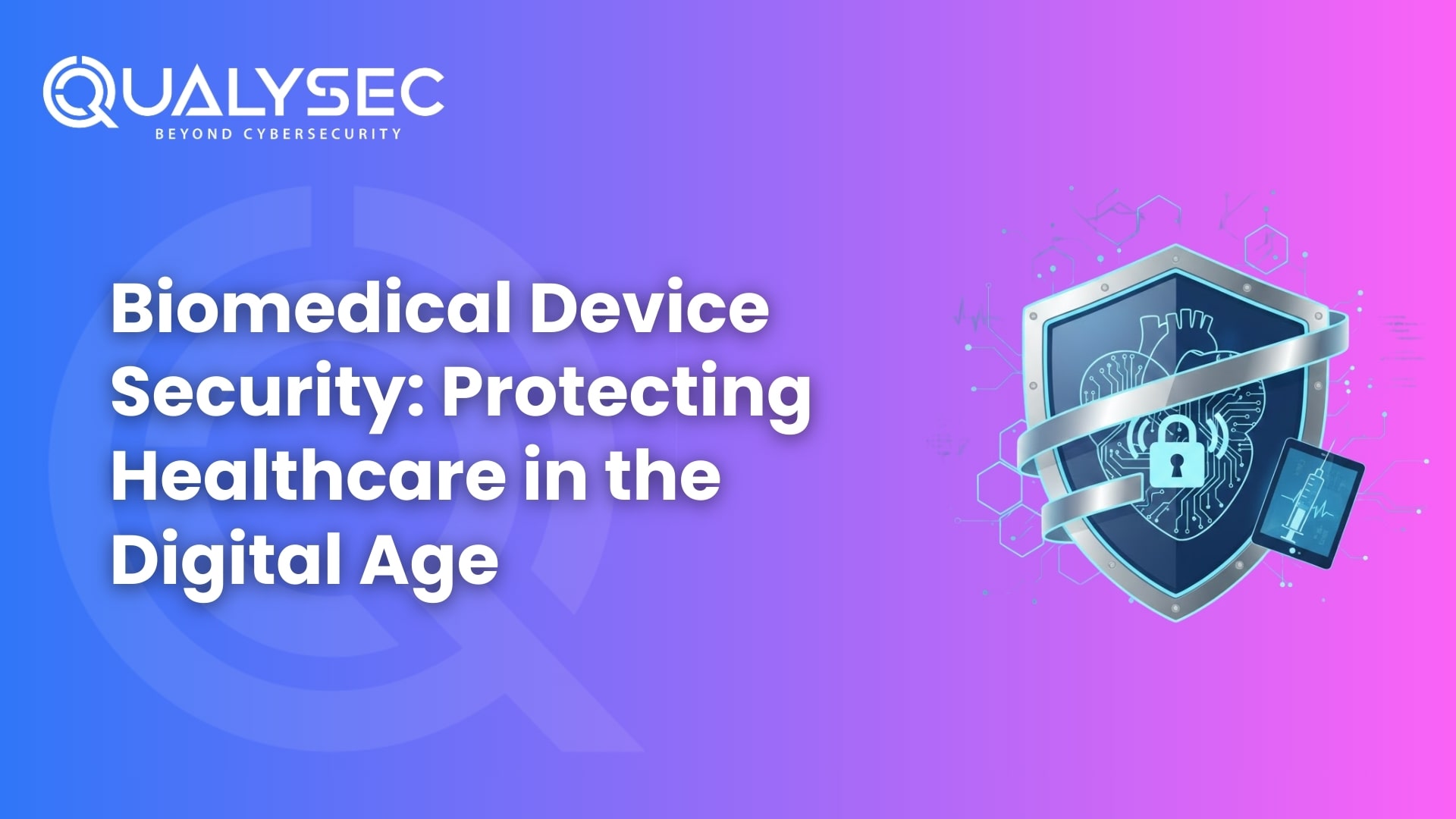 Biomedical Device Security Protecting Healthcare in the Digital Age