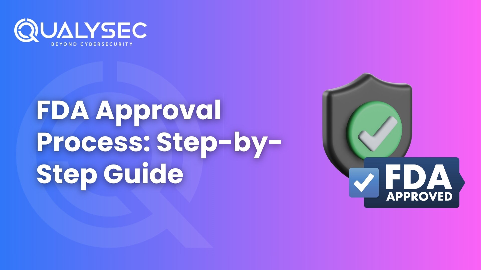FDA Approval Process Step-by-Step Guide